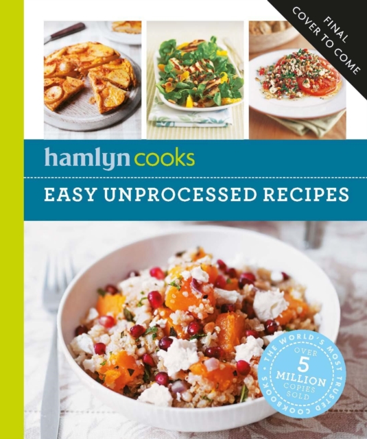 Hamlyn Cooks: Unprocessed - 