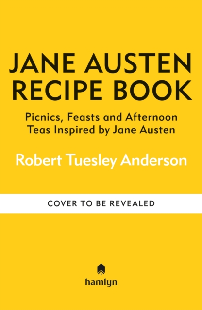 Jane Austen Recipe Book - Robert Tuesley Anderson
