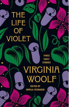 Poza produsului Life of Violet - Virginia Woolf