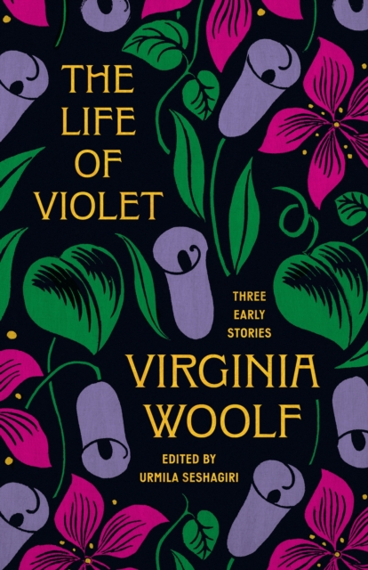 Life of Violet - Virginia Woolf