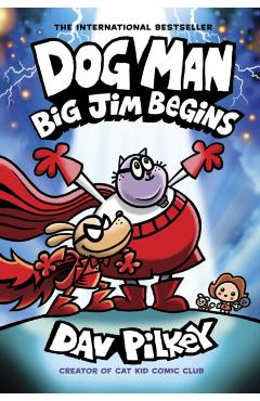 Coperta cărții 'Dog Man 13: Big Jim Begins - Dav Pilkey'
