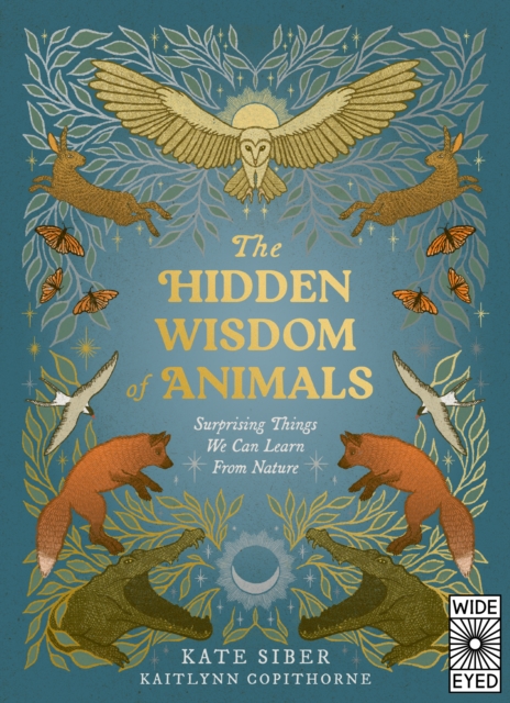 Coperta cărții 'Hidden Wisdom of Animals - Kate Siber'