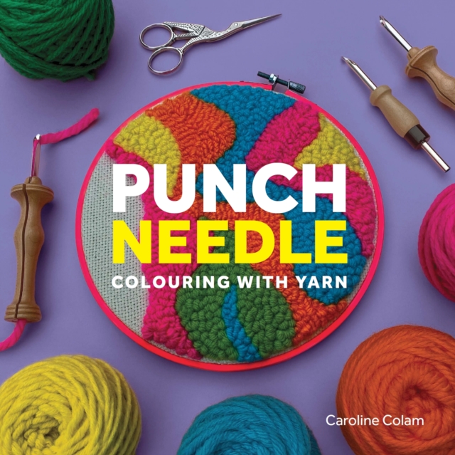 Coperta cărții 'Punch Needle - Caroline Colam'
