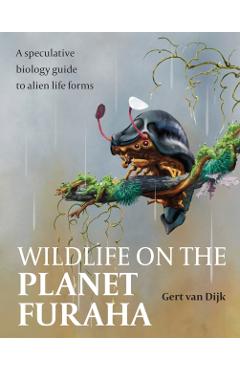 Coperta cărții 'Wildlife on the Planet Furaha - Gert Van Dijk'