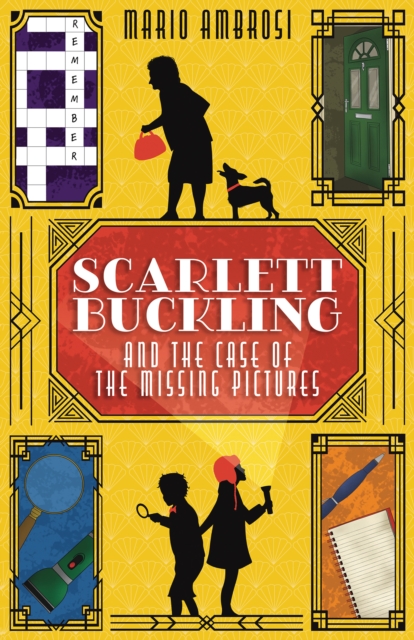 Scarlett Buckling and the Case of the Missing Pictures - Mario Ambrosi