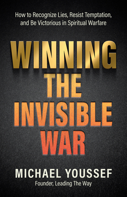 Winning the Invisible War - Michael Youssef