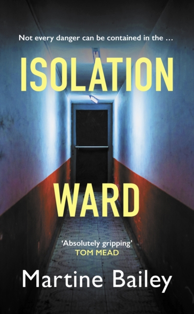 Isolation Ward - Martine Bailey