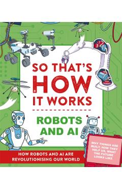 So That's How It Works! Robots and AI - Tom Jackson