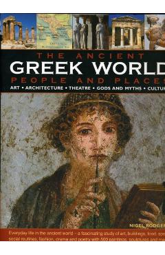 Ancient Greek World - Nigel Rodgers
