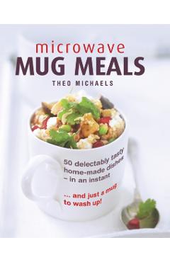 Microwave Mug Meals -