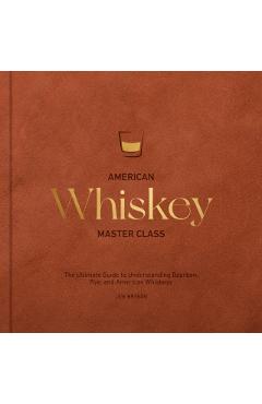 Poza produsului American Whiskey Master Class - Lew Bryson