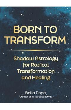 Poza produsului Born to Transform - Bella Popa