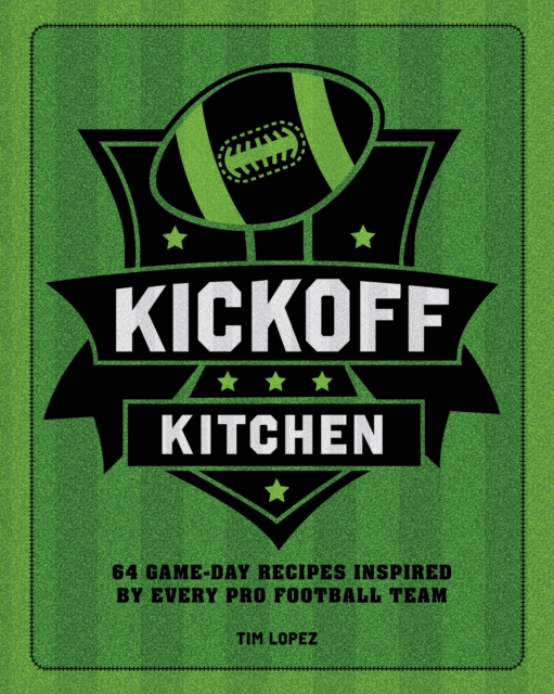 Kickoff Kitchen - Tim Lopez