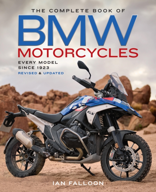 Complete Book of BMW Motorcycles, 3rd Edition - Ian Falloon