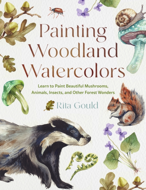 Painting Woodland Watercolors - Rita Gould