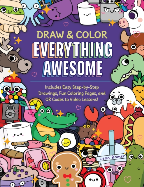 Draw and Color Everything Awesome - Leon Romer