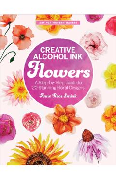 Poza produsului Creative Alcohol Ink Flowers - Anne Roos Smink