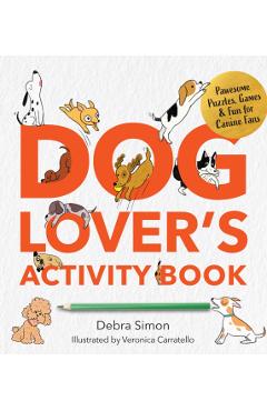 Poza produsului Dog Lover's Activity Book - Debra Simon