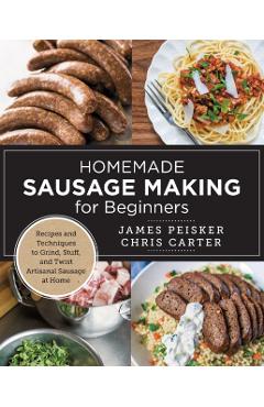 Poza produsului Homemade Sausage Making for Beginners - Chris|peisker Carter