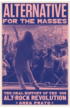 Poza produsului Alternative for the Masses - Greg Prato