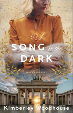 Poza produsului Song in the Dark - Kimberley Woodhouse