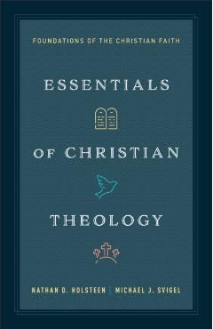 Coperta cărții 'Essentials of Christian Theology -'