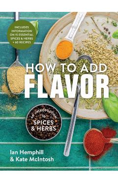 Poza produsului How to Add Flavor - Ian|mcintosh Hemphill