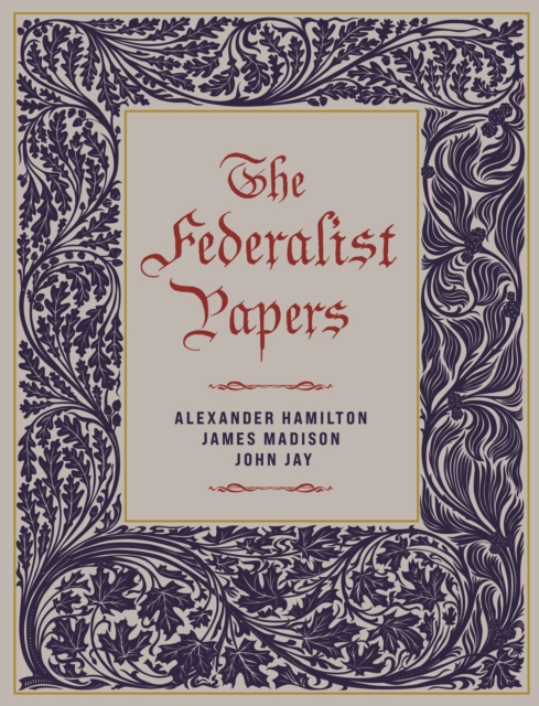 Federalist Papers - Alexander|jay Hamilton