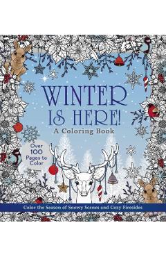 Coperta cărții 'Winter is Here! A Coloring Book -'