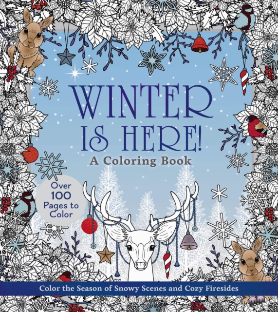 Winter is Here! A Coloring Book -
