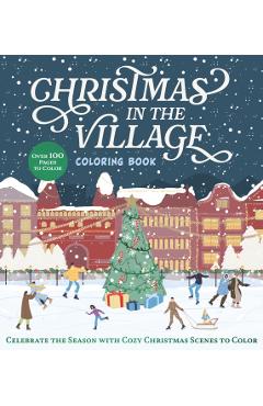 Coperta cărții 'Christmas in the Village Coloring Book -'