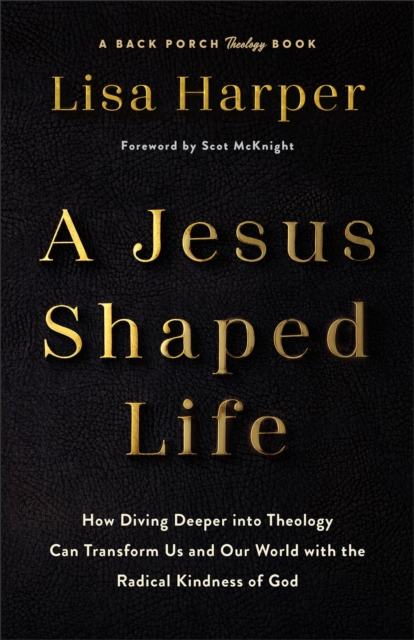Jesus-Shaped Life ITPE - Lisa Harper