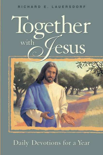 Together With Jesus - Richard E Lauersdorf