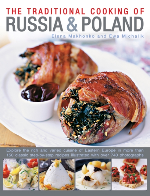 Traditional Cooking of Russia & Poland - Elena|michalik Makhonko