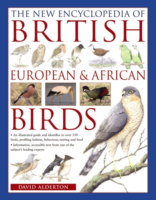 New Encyclopedia of British, European & African Birds - David Alderton