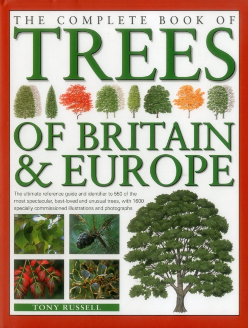 Complete Book of Trees of Britain & Europe - Tony Russell