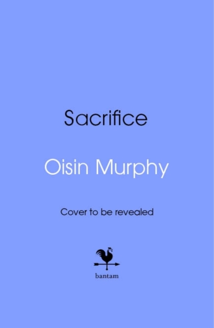 Sacrifice - Oisin Murphy