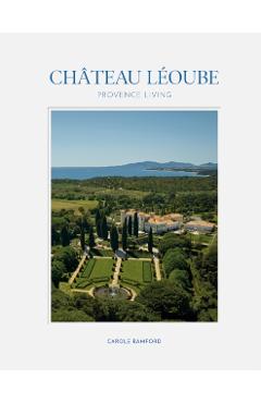 Chateau Leoube - Carole Bamford