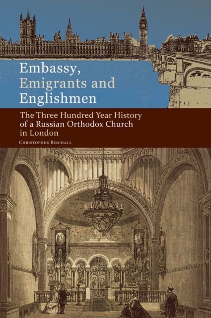 Embassy, Emigrants and Englishmen - Christopher Birchall