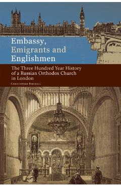 Embassy, Emigrants and Englishmen - Christopher Birchall
