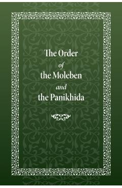 Coperta cărții 'Order of the Moleben and the Panikhida - Holy Trinity Monastery'