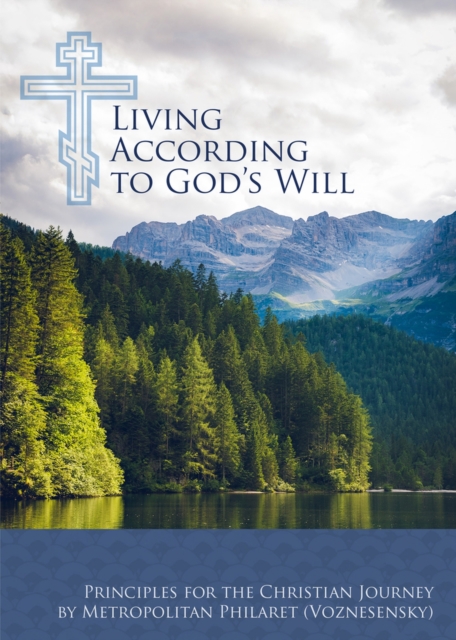 Living According to God’s Will - Philaret (voznesensky)