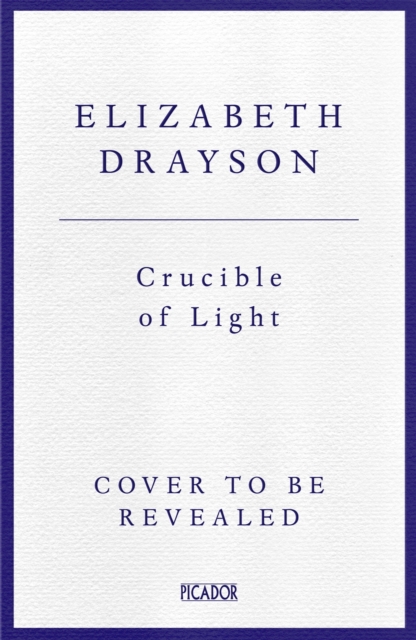 Crucible of Light - Elizabeth Drayson