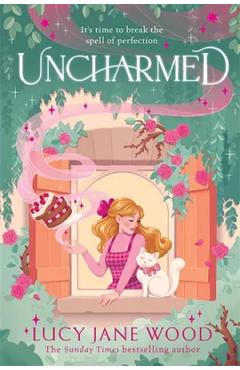 Coperta cărții 'Uncharmed - Lucy Jane Wood'