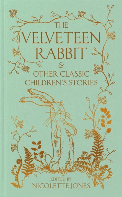 Velveteen Rabbit & Other Classic Children's Stories -