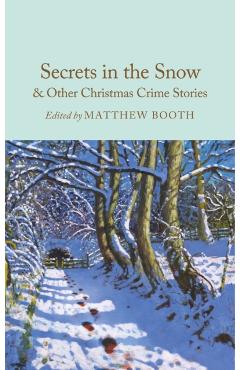 Poza produsului Secrets in the Snow & Other Christmas Crime Stories - Matthew Booth