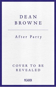 Coperta cărții 'After Party - Dean Browne'