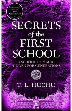 Secrets of the First School - T. L. Huchu