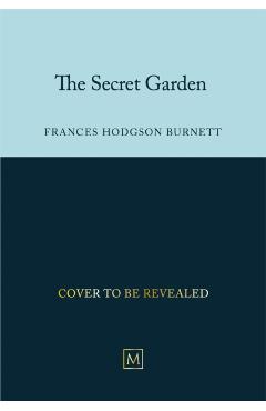 Coperta cărții 'Secret Garden - Frances Hodgson Burnett'