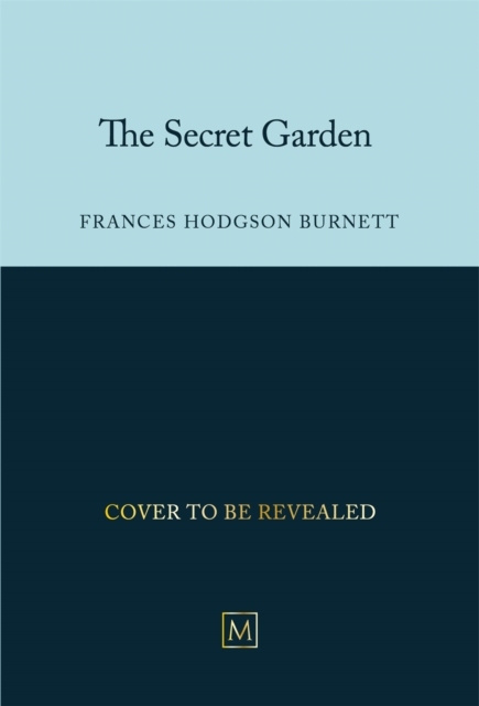 Secret Garden - Frances Hodgson Burnett